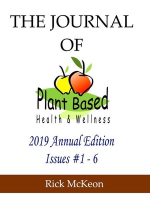cover image of The Journal of Plant Based Health & Wellness, 2019 Annual Collection